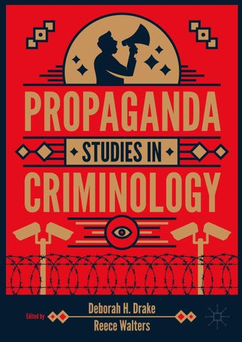 Propaganda Studies in Criminology