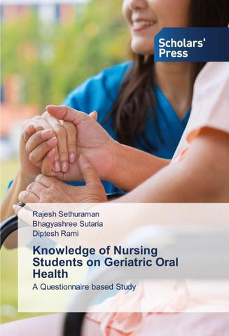 Knowledge of Nursing Students on Geriatric Oral Health