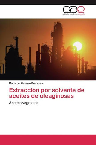 Extracción por solvente de aceites de oleaginosas