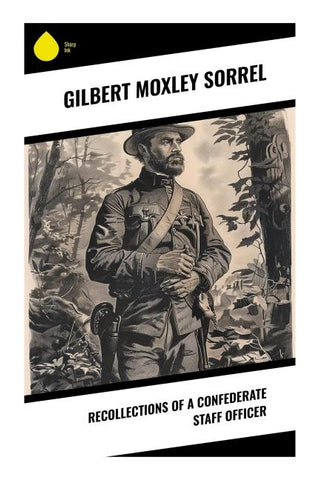 Recollections of a Confederate Staff Officer