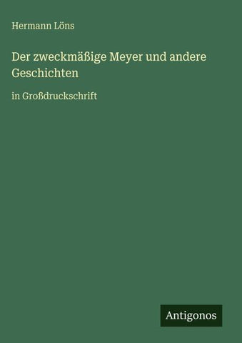 Der zweckmäßige Meyer und andere Geschichten