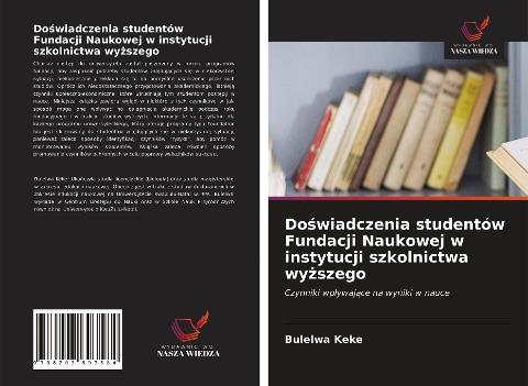 Do¿wiadczenia studentów Fundacji Naukowej w instytucji szkolnictwa wy¿szego