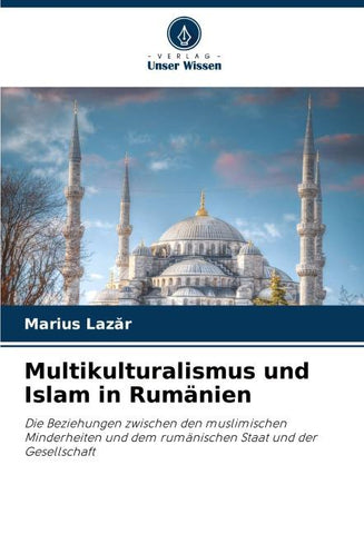 Multikulturalismus und Islam in Rumänien