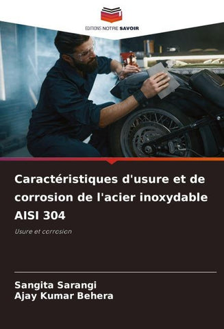 Caractéristiques d'usure et de corrosion de l'acier inoxydable AISI 304