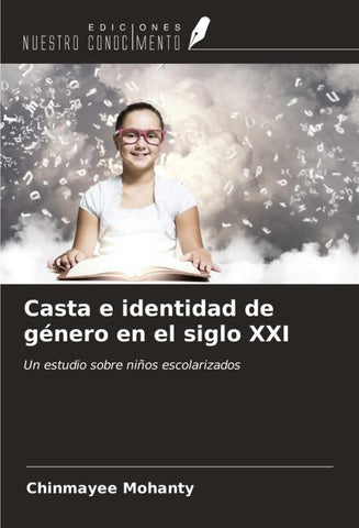 Casta e identidad de género en el siglo XXI
