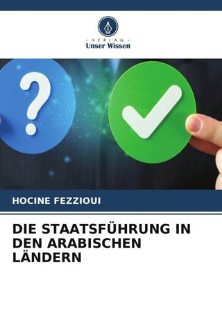 DIE STAATSFÜHRUNG IN DEN ARABISCHEN LÄNDERN