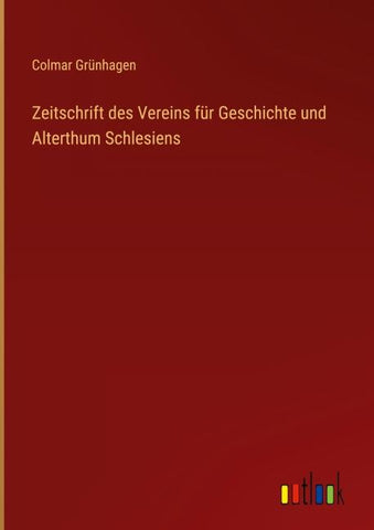 Zeitschrift des Vereins für Geschichte und Alterthum Schlesiens