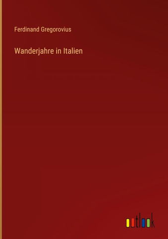 Wanderjahre in Italien