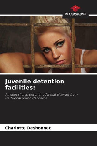 Juvenile detention facilities: