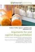 Arguments for and against drug prohibition