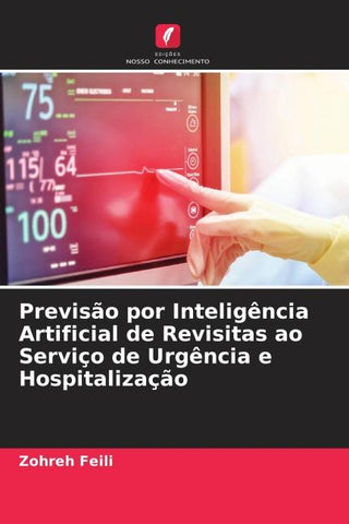 Previsão por Inteligência Artificial de Revisitas ao Serviço de Urgência e Hospitalização
