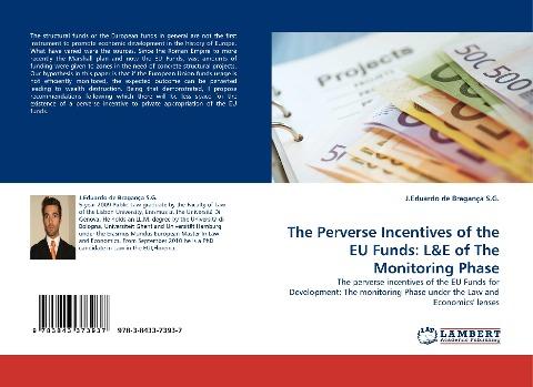 The Perverse Incentives of the EU Funds: L&E of The Monitoring Phase