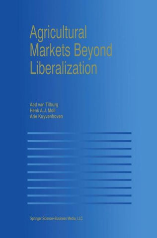 Agricultural Markets Beyond Liberalization