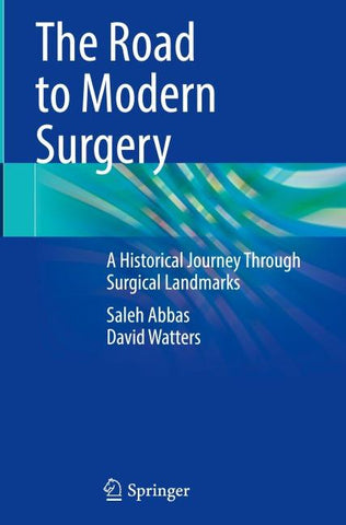 The Road to Modern Surgery