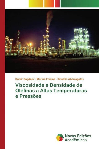 Viscosidade e Densidade de Olefinas a Altas Temperaturas e Pressões