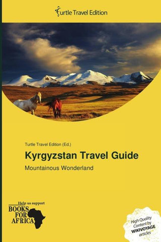 Kyrgyzstan Travel Guide