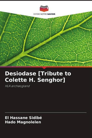Desiodase [Tribute to Colette H. Senghor]