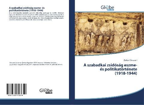 A szabadkai zsidóság eszme- és politikatörténete (1918-1944)
