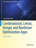 Combinatorial, Linear, Integer and Nonlinear Optimization Apps