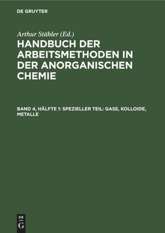 Spezieller Teil: Gase, Kolloide, Metalle