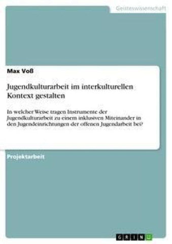 Jugendkulturarbeit im interkulturellen Kontext gestalten