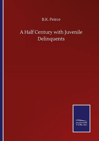 A Half Century with Juvenile Delinquents