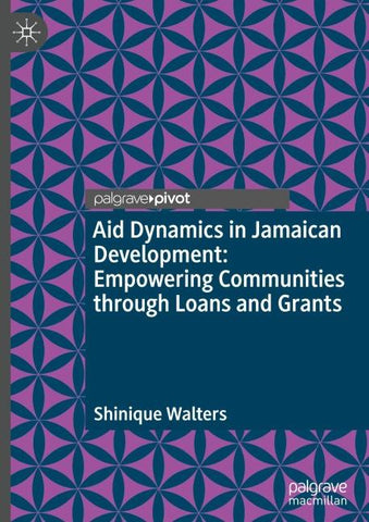 Aid Dynamics in Jamaican Development: Empowering Communities through Loans and Grants