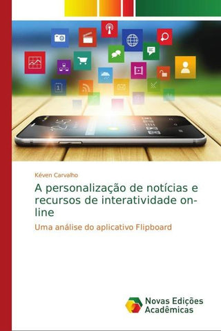 A personalização de notícias e recursos de interatividade on-line