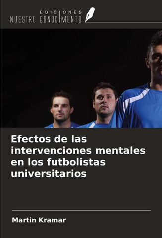 Efectos de las intervenciones mentales en los futbolistas universitarios