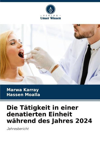 Die Tätigkeit in einer denatierten Einheit während des Jahres 2024