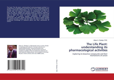 The Life Plant: understanding its pharmacological activities