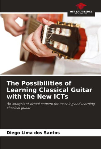 The Possibilities of Learning Classical Guitar with the New ICTs
