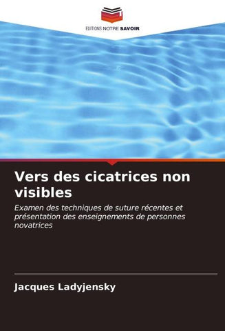 Vers des cicatrices non visibles