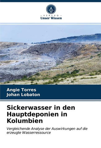 Sickerwasser in den Hauptdeponien in Kolumbien