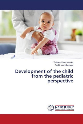 Development of the child from the pediatric perspective
