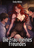 Die Frau meines Freundes