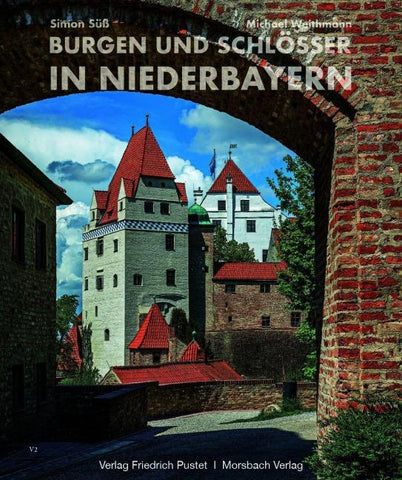 Burgen und Schlösser in Niederbayern