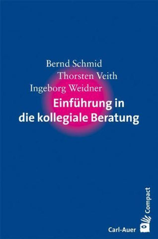 Einführung in die kollegiale Beratung