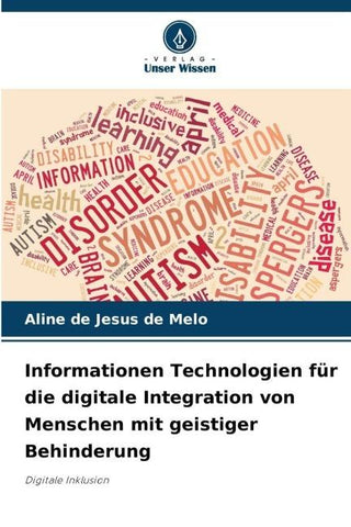Informationen Technologien für die digitale Integration von Menschen mit geistiger Behinderung