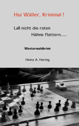 Lass nicht die roten Hähne flattern