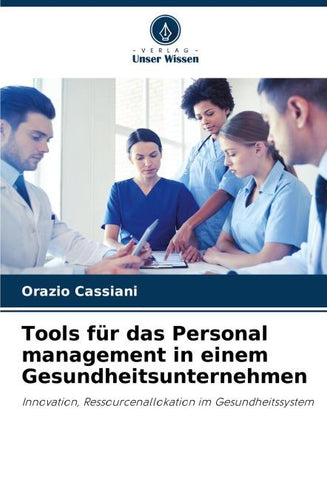 Tools für das Personal management in einem Gesundheitsunternehmen