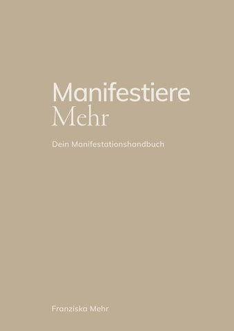 Manifestiere Mehr
