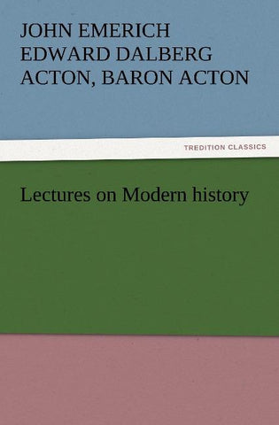 Lectures on Modern history