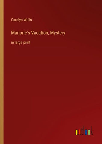 Marjorie's Vacation, Mystery