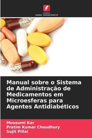 Manual sobre o Sistema de Administração de Medicamentos em Microesferas para Agentes Antidiabéticos