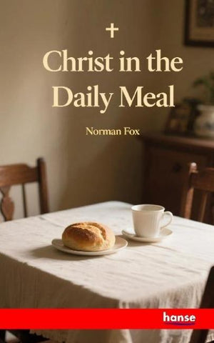 Christ in the Daily Meal