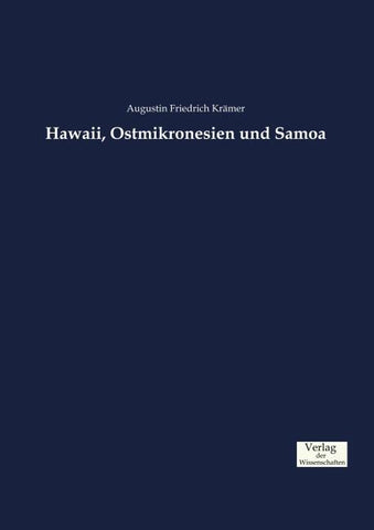 Hawaii, Ostmikronesien und Samoa