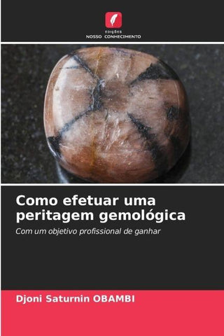 Como efetuar uma peritagem gemológica
