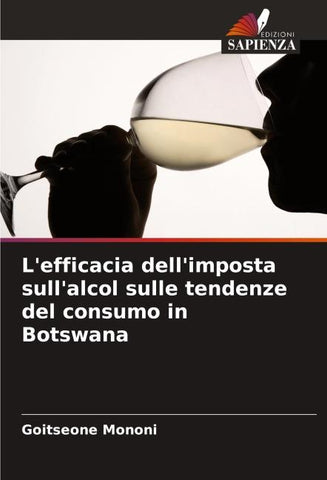 L'efficacia dell'imposta sull'alcol sulle tendenze del consumo in Botswana