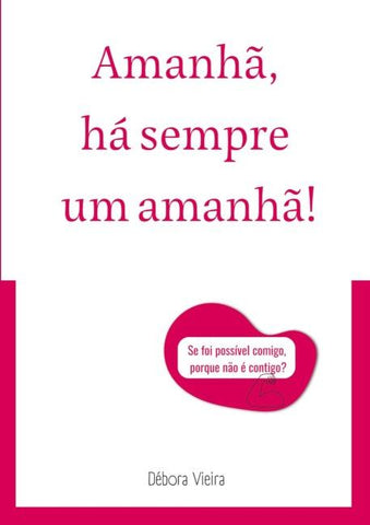 Amanhã, há sempre um amanhã!